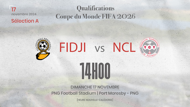 Gagner et assurer la 1ère place | Fidji vs NCL = ce DIMANCHE [14H00 - heure NC] | DIRECT TV + Interview VIDEO de F.RANCHAIN (avant match)