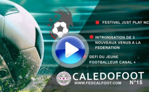 CALEDOFOOT n°15 / VIDEO : Just Play - les nouveaux venus à la FCF - Défi Jeunes C+